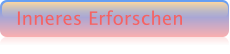 Inneres Erforschen