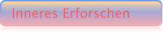 Inneres Erforschen